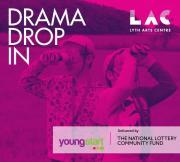 Thumbnail for article : Drama Drop-in Is Back From 2nd September! At Lyth Arts - For Ages 9-19